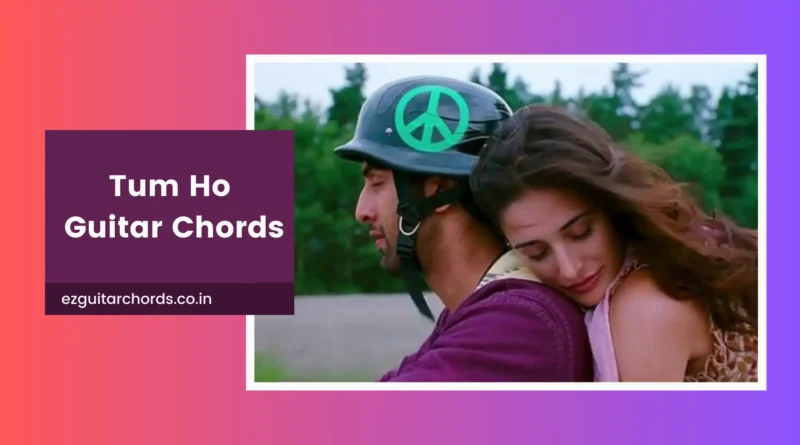 tum ho chords